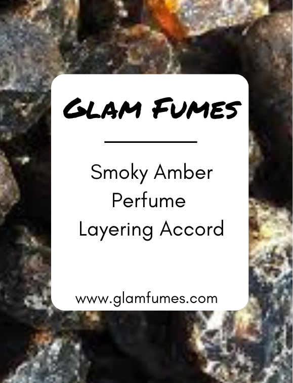 Smoky Amber Perfume Layering Accord