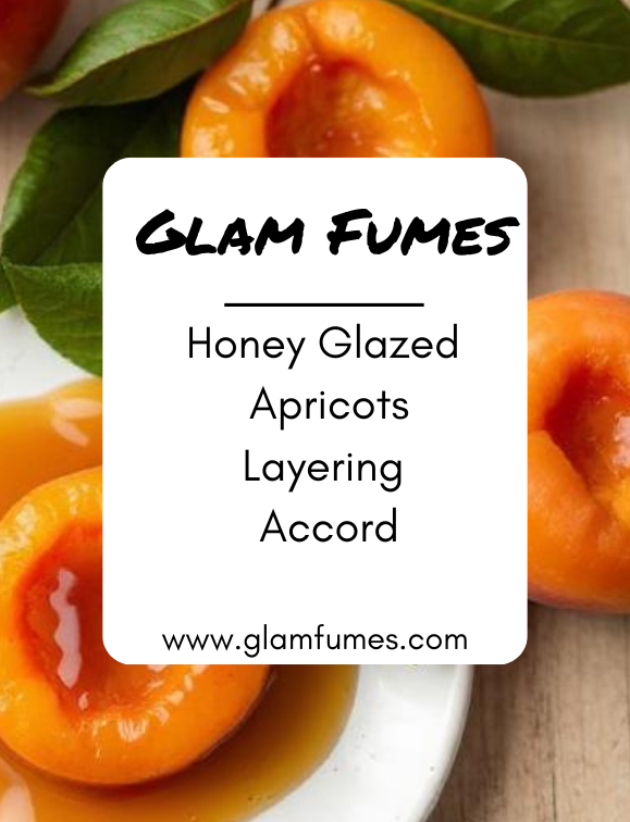 Honey Glazed Apricots Layering Accord