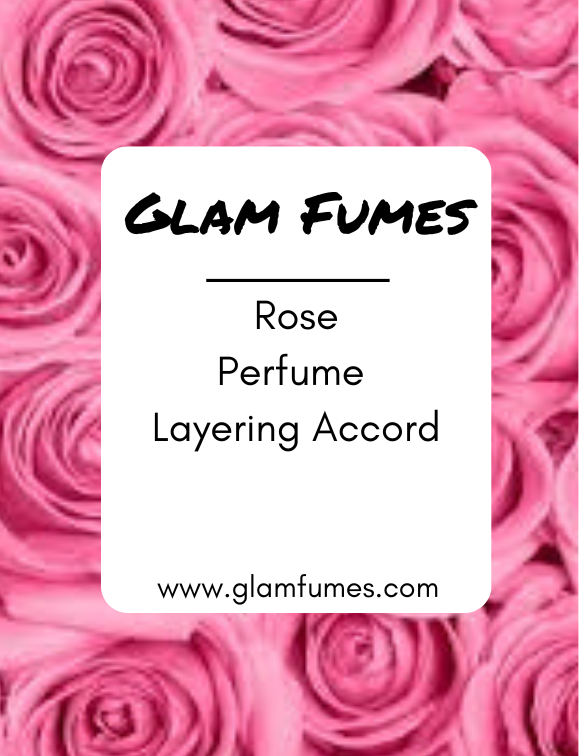 Rose Perfume Layering Accord